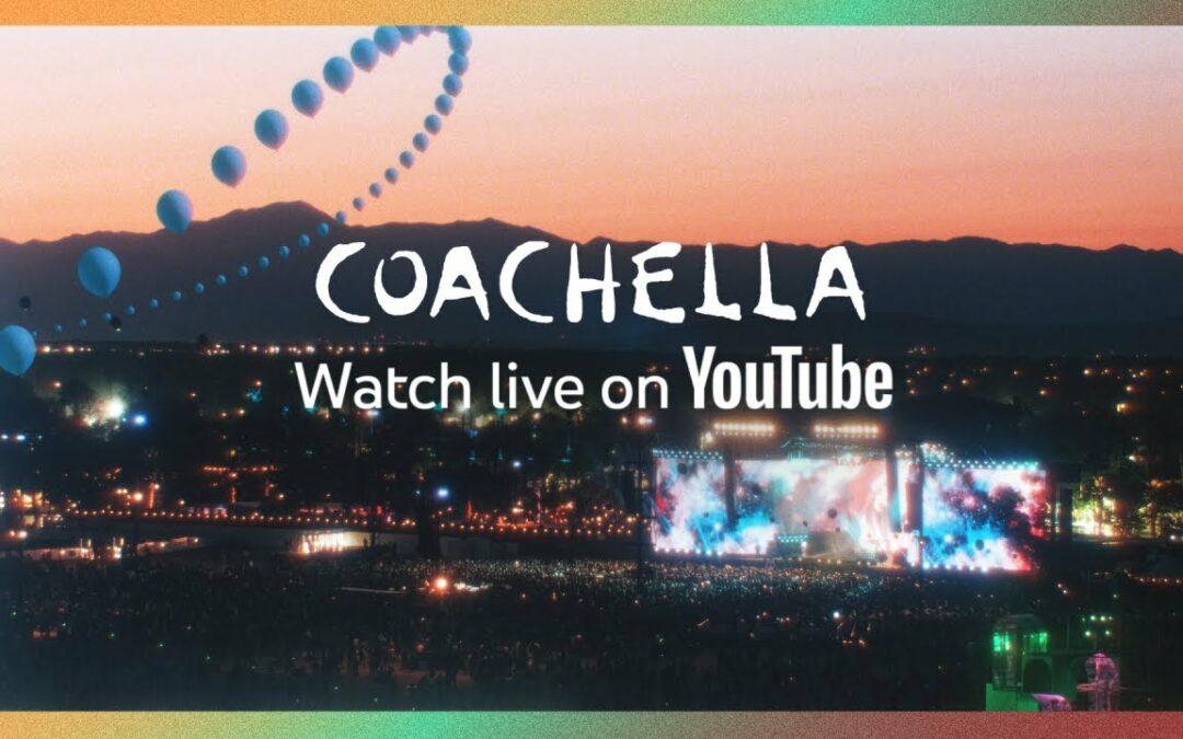 This Year, YouTube Will Broadcast All Six Coachella Stages